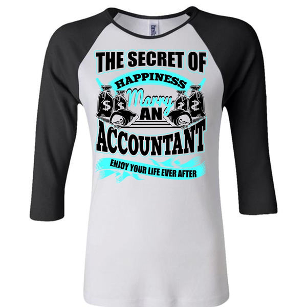 Happiness Marry An Accountant T Shirt, I Love Accountant T Shirt, Awesome T-Shirts