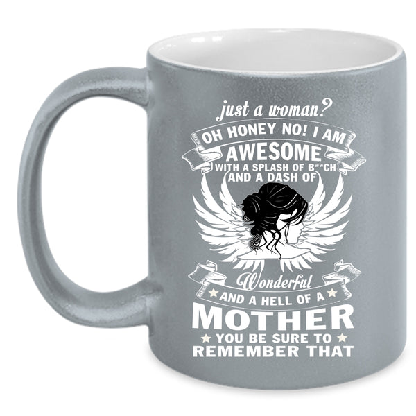 Just A Woman Coffee Mug, I Am Awesome Coffee Cup