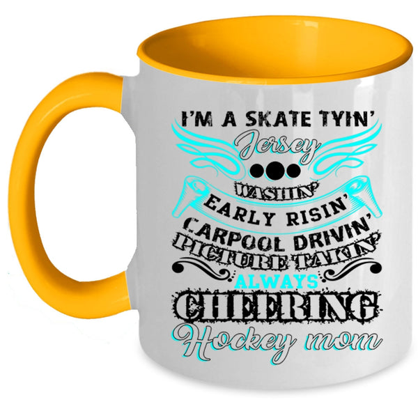 I'm Always Cheering Coffee Mug, I'm A Hockey Mom Accent Mug