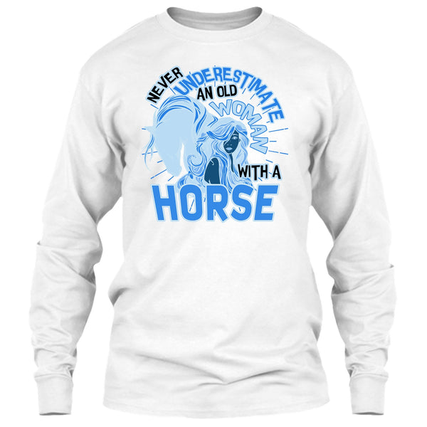Never Underestimate T Shirt, Coolest Equestrian T Shirt