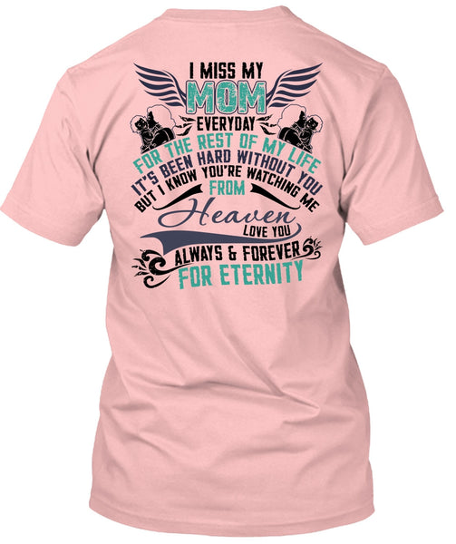 I Miss My Mom T Shirt, I Love Mom T Shirt