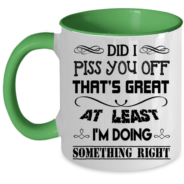 Awesome Coffee Mug, I'm Doing Something Right Accent Mug
