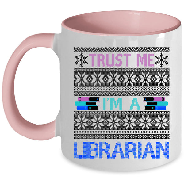 Ugly Christmas Sweater Coffee Mug, Trust Me I'm A Librarian Accent Mug