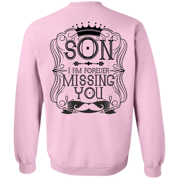 I Love Son T Shirt, I Am Forever Missing You Sweatshirt