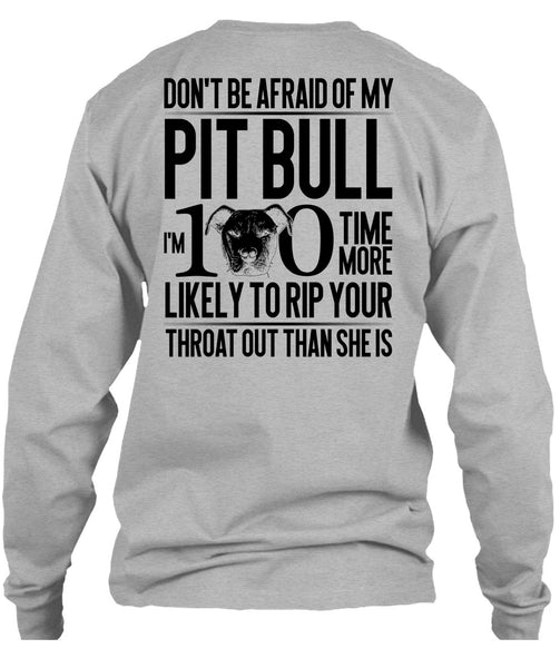 Don't Be Afraid Of My Pit Bull T Shirt, I Love Pit Bull T Shirt