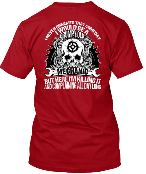 Grumpy Old Mechanic T Shirt, Being A Mechanic T Shirt