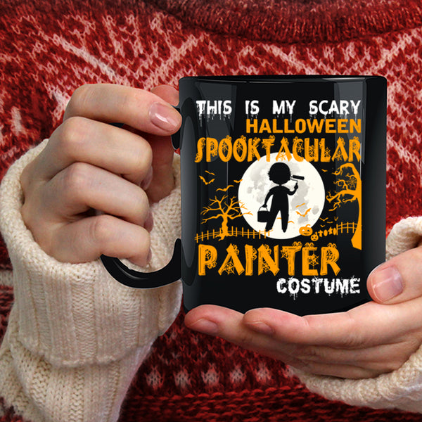 My Scary Halloween Spooktacular Painter Coffee Mug, Scary Coffee Cup