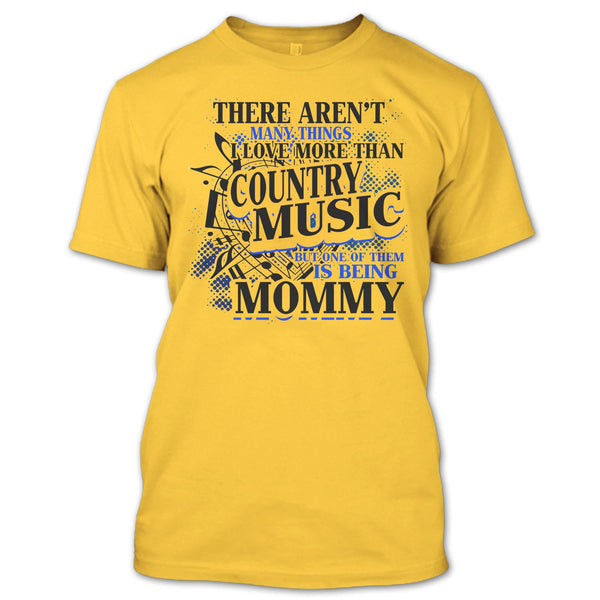 I Love More Than Country Music T Shirt, Country Music T Shirt