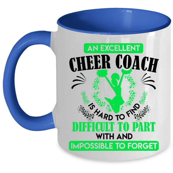Cute Cheer Coach Coffee Mug, An Excellent Cheer Coach Accent Mug