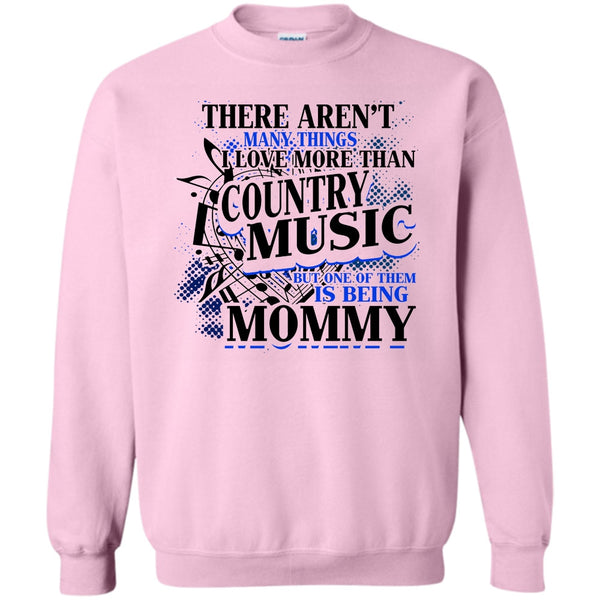 Country Music T Shirt, I Love More Than Country Music Sweatshirt