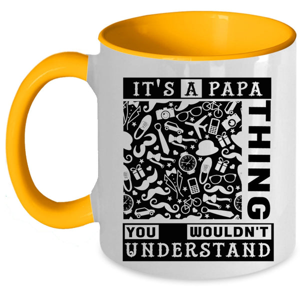 Awesome Gift For Papa Coffee Mug, It's A Papa Thing Accent Mug