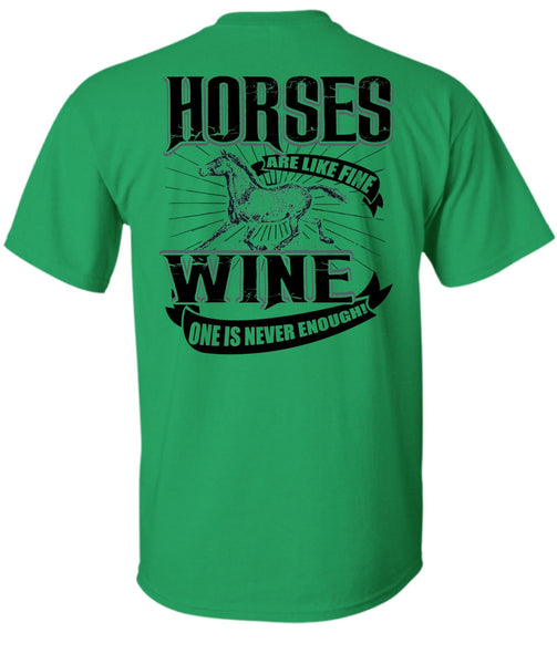 Horses Are Like Fine Wine T Shirt, I Love Equestrian T Shirt