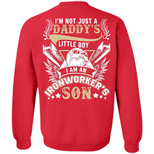 Daddy's Little Boy T Shirt, I Love Ironworker Sweatshirt