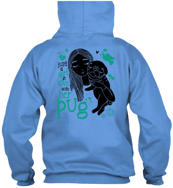 Just A Girl In Love With Her Pug T Shirt, I Love Dog T Shirt