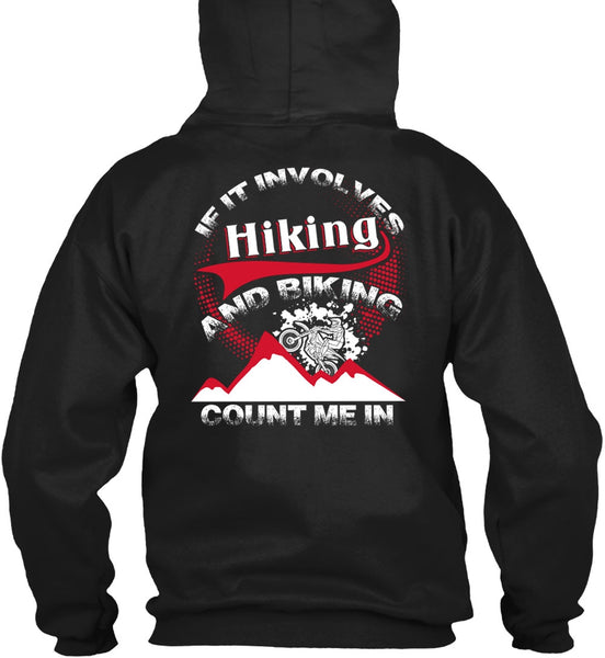 If It Involves Hiking T Shirt, Biking Count Me In T Shirt