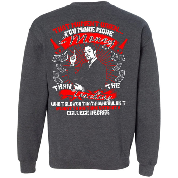 I Love Teaching T Shirt, Teachers Who Told You Sweatshirt