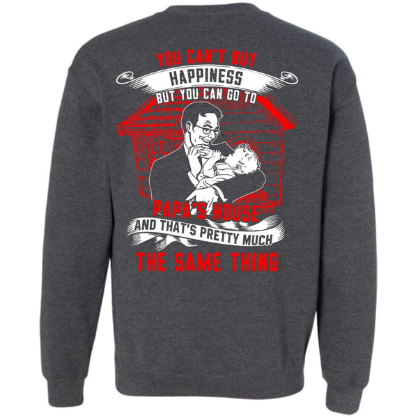 I Love Papa T Shirt, Go To Papa's House Sweatshirt