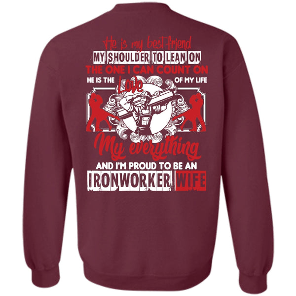 He Is My Best Friend T Shirt, Being An Ironworker Sweatshirt