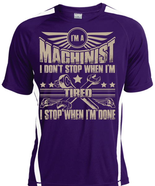 I'm A Machinist T Shirt, Being A Machinist T Shirt, Cool Shirt