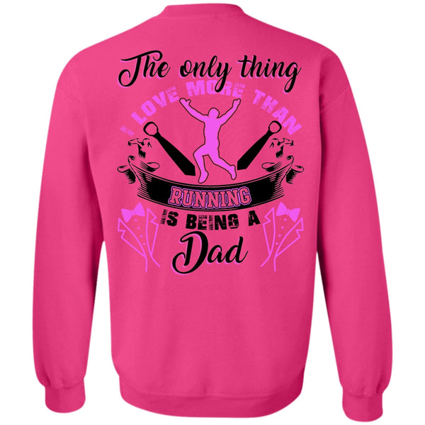 I Love Running T Shirt, I Love More Than Running Sweatshirt