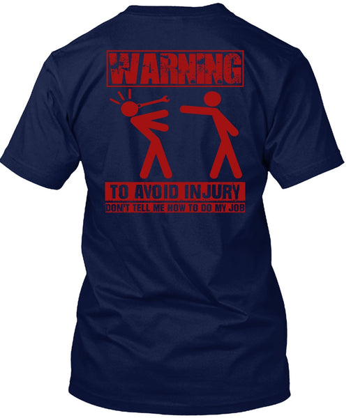 Warning To Avoid Injury T Shirt, Being A Mechanic T Shirt