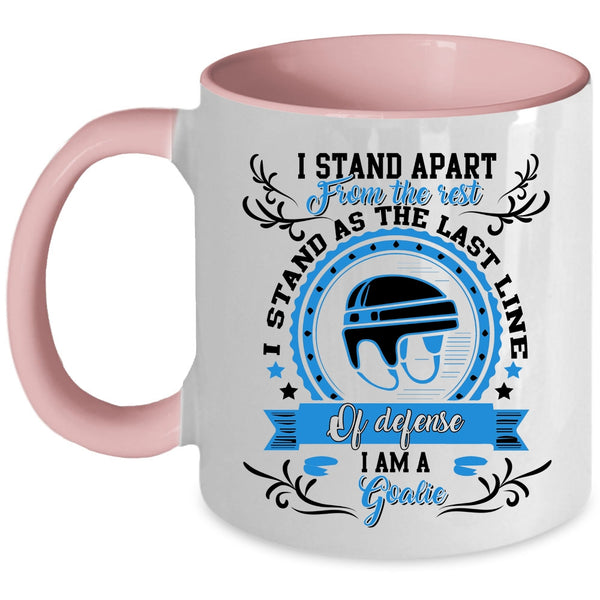 Cute Gift For Goalie Coffee Mug, I Am A Goalie Accent Mug