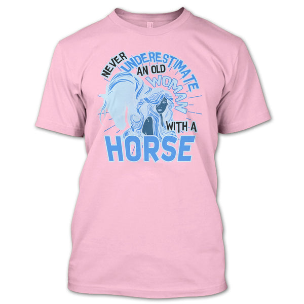 Never Underestimate T Shirt, Coolest Equestrian T Shirt