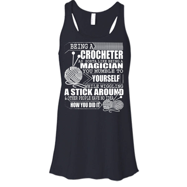 Being A Crocheter T Shirt, Like Being A Magician T Shirt, Cool T Shirt