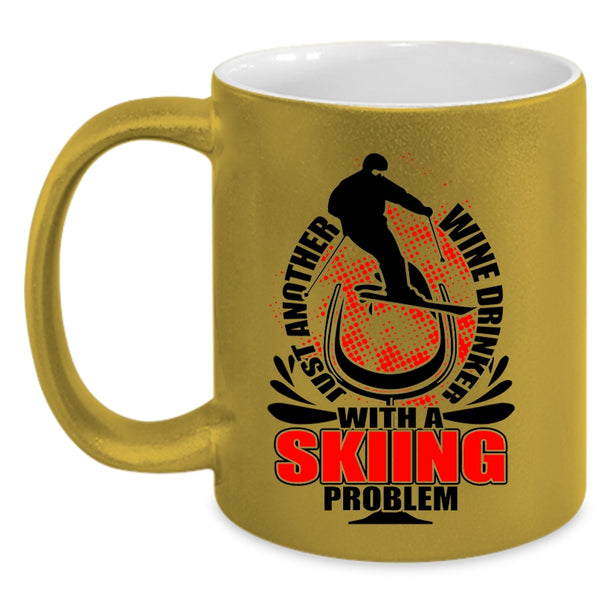 Skiing Problem Coffee Mug, Just Another Wine Drinker Accent Mug