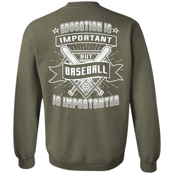 Education Is Important T Shirt, Sport Sweatshirt