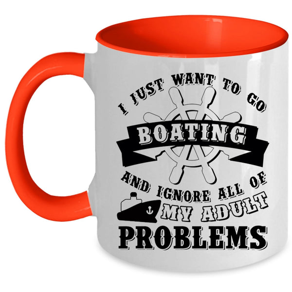 I Love Boating Coffee Mug, I Just Want To Go Boating Accent Mug
