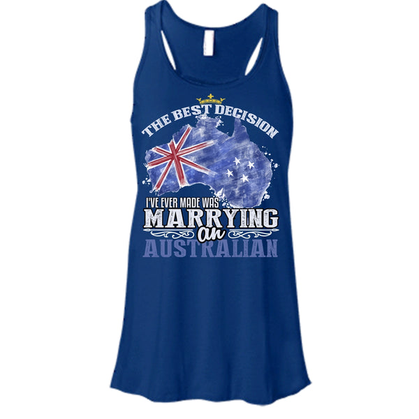 The Best Decision T Shirt, Marrying An Australian T Shirt, Cool T Shirt
