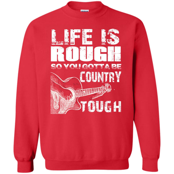 You Gotta Be Country Tough T Shirt, Coolest Guitar Player Sweatshirt