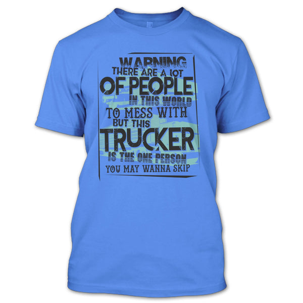 This Trucker T Shirt, I Am A Truck Driver T Shirt