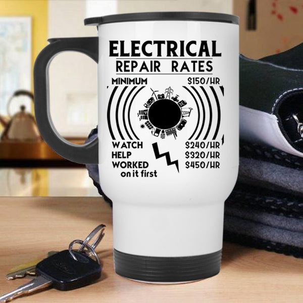 Best Gift For Electricians Travel Mug, Electrical Repair Rates Mug