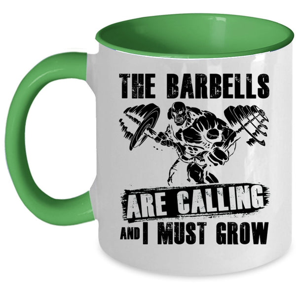 I Must Grow Coffee Mug, The Barbells Are Calling Accent Mug