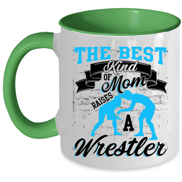 Cool Mom Coffee Mug, The Best Kind Of Mom Raises A Wrestle Accent Mug