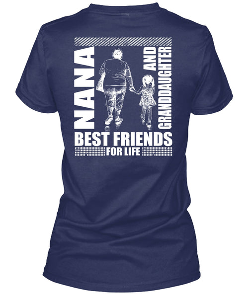Nana And Granddaughter Best Friend T Shirt, Being A Nana T Shirt