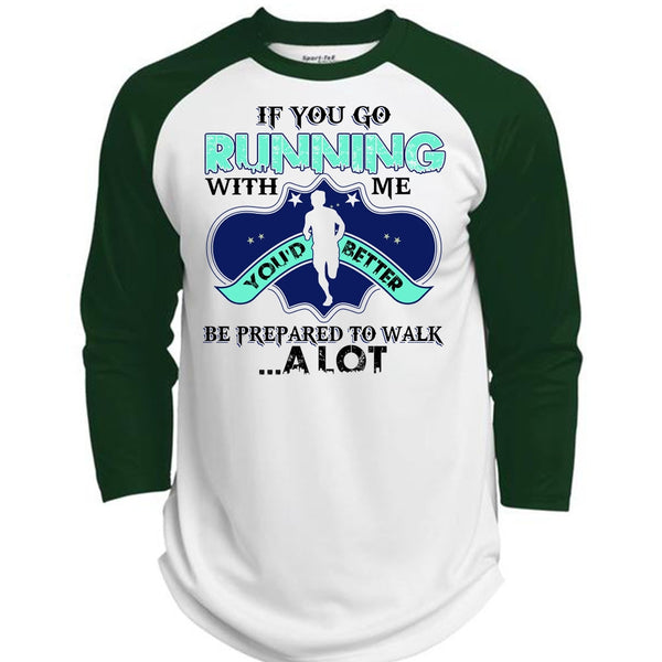 You Go Running With Me T Shirt, I Love Running T Shirt, Awesome T-Shirts  (Polyester Game Baseball Jersey)