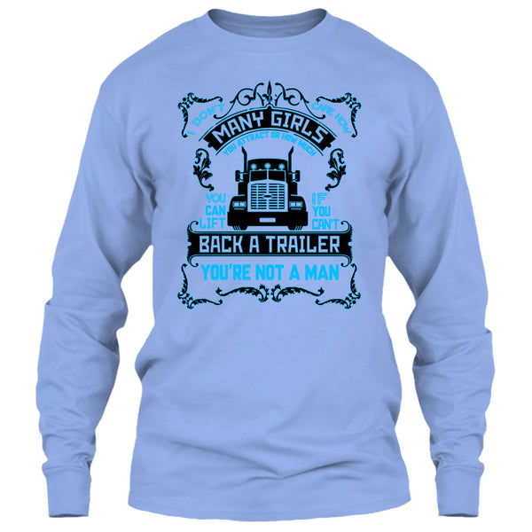 I Don't Care How Many Girls T Shirt, I Am A Truck Driver T Shirt