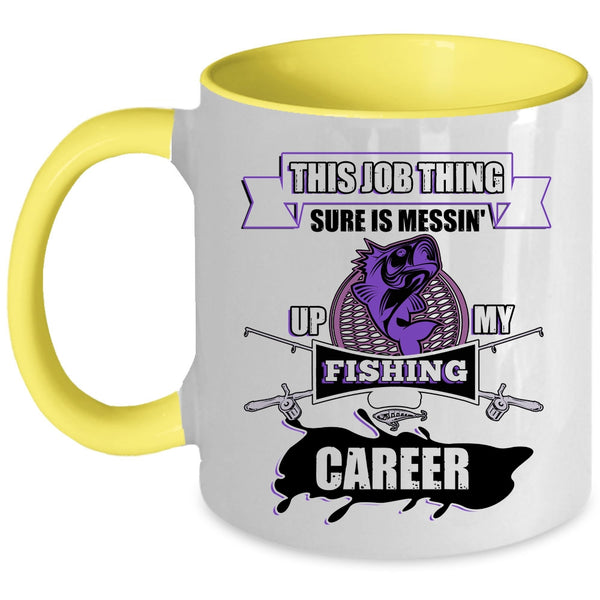 Awesome Fisher Coffee Mug, Messing Up My Fishing Career Accent Mug