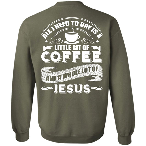 Lot Of Jesus T Shirt, I Love Coffee Sweatshirt