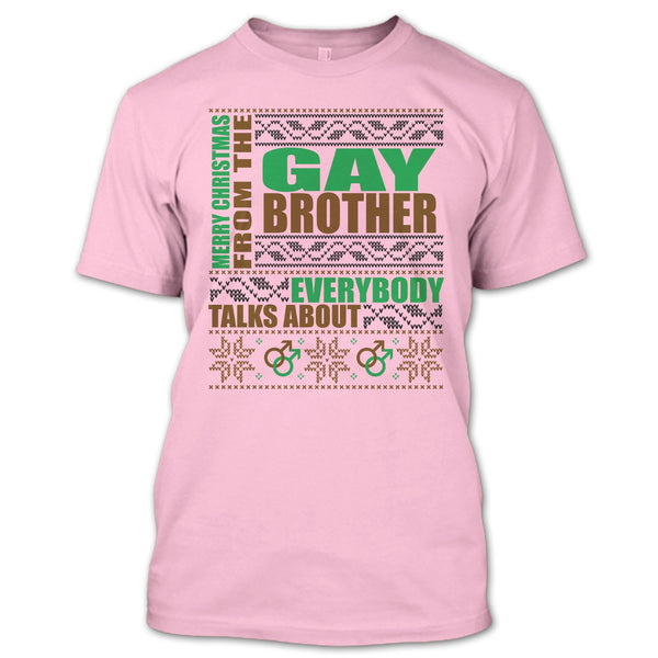 Merry Christmas From The Gay brother T Shirt, Gift For Gay Brother T Shirt