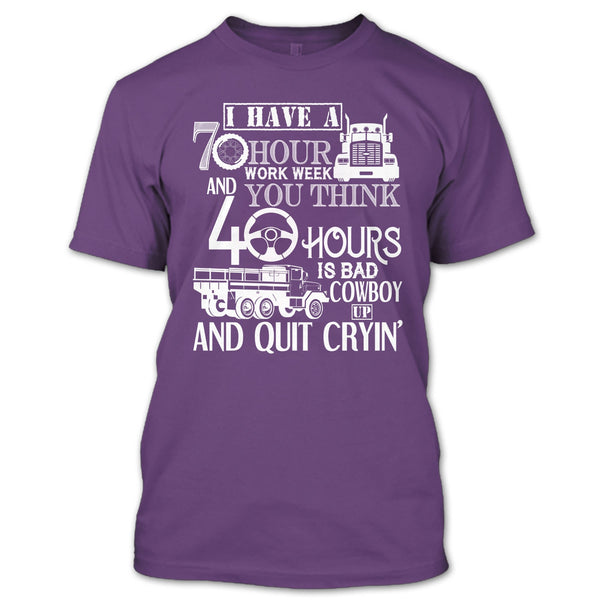 I Have A 10 Hour Work Week T Shirt, Funny Trucker T Shirt