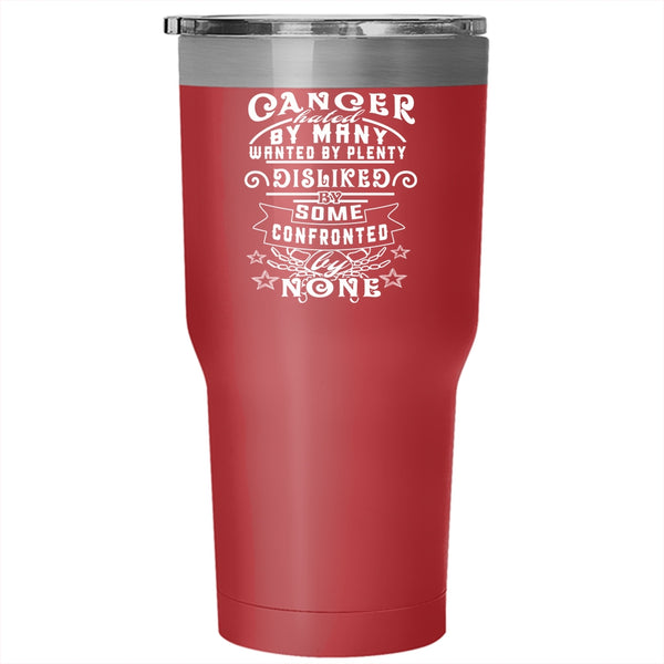 Cancer Hated By Many Wanted By Plenty Tumbler 30 oz Stainless Steel, Zodiac Travel Mug