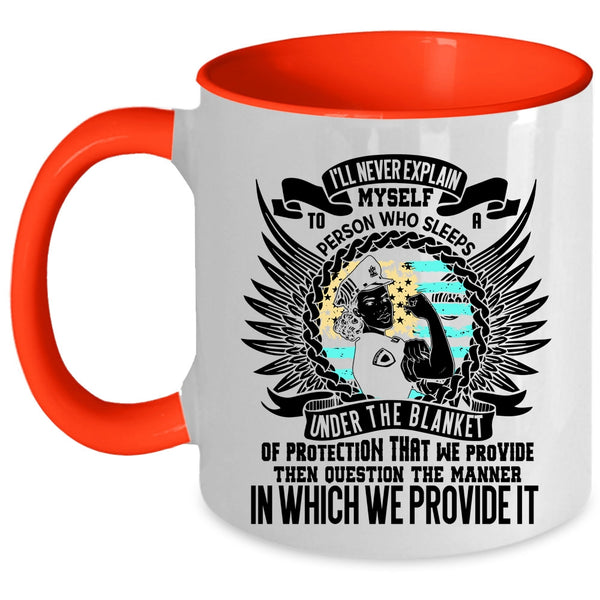 Funny Policeman Coffee Mug, I'll Never Explain Myself To A Person Accent Mug