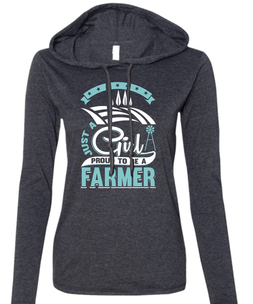 Just A Girl Proud To Be A Farmer T Shirt, Being A Farmer T Shirt (Anvil Ladies Ringspun Hooded)