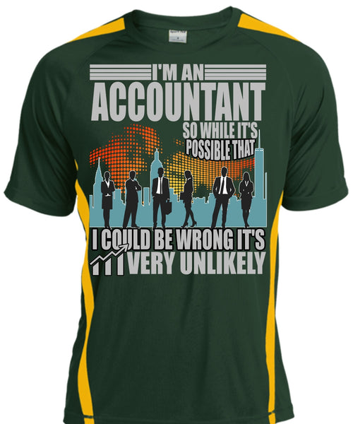 I'm An Accountant T Shirt, I Could Be Wrong T Shirt, Cool Shirt