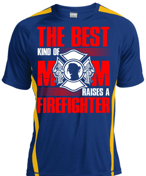 The Best Kind Of Mom T Shirt, Raises A Firefighter T Shirt, Cool Shirt