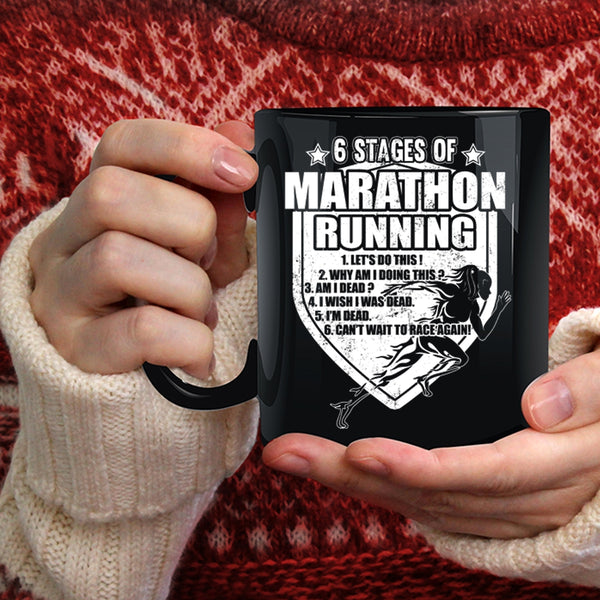 6 Stages Of Marathon Running Coffee Mug, Cool Marathon Runner Coffee Cup